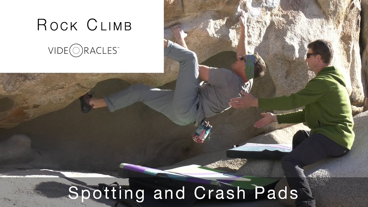 Spotting and Crash Pads for Bouldering and Rock Climbing