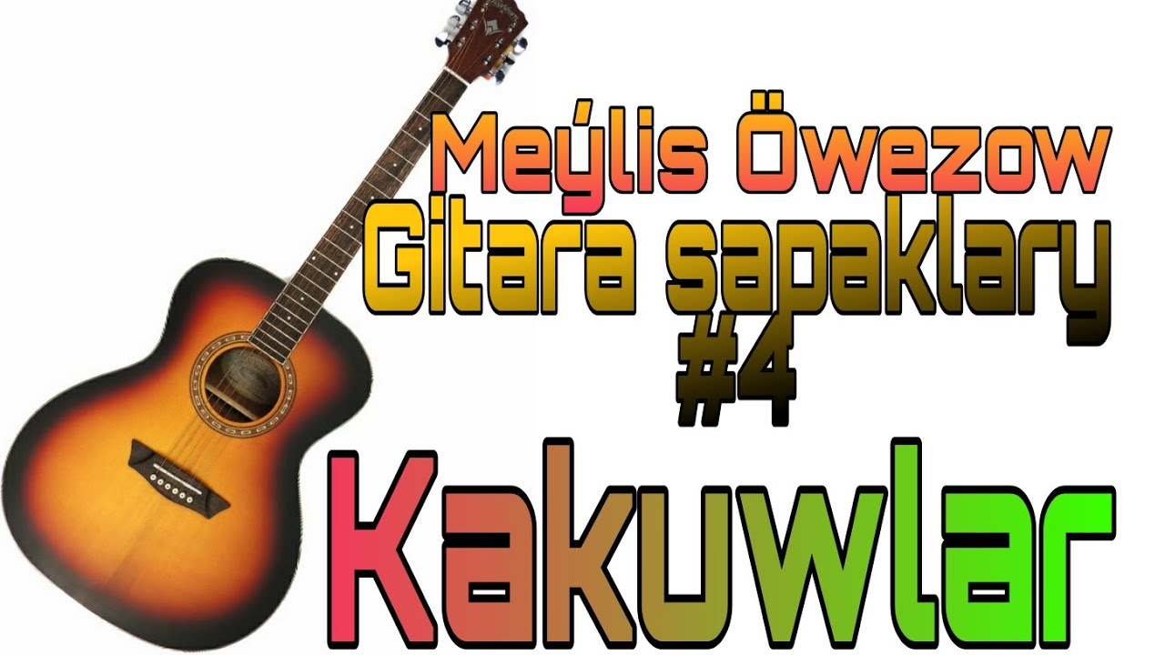 Turkmen Gitara okuwy #4. Bashlangych akkordlar we kakuw.