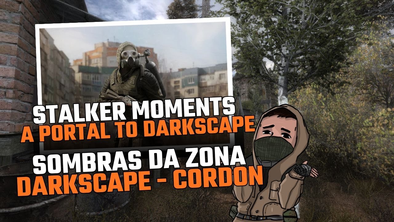 Stalker Moments | A Portal To Darkscape | Sombras Da zona