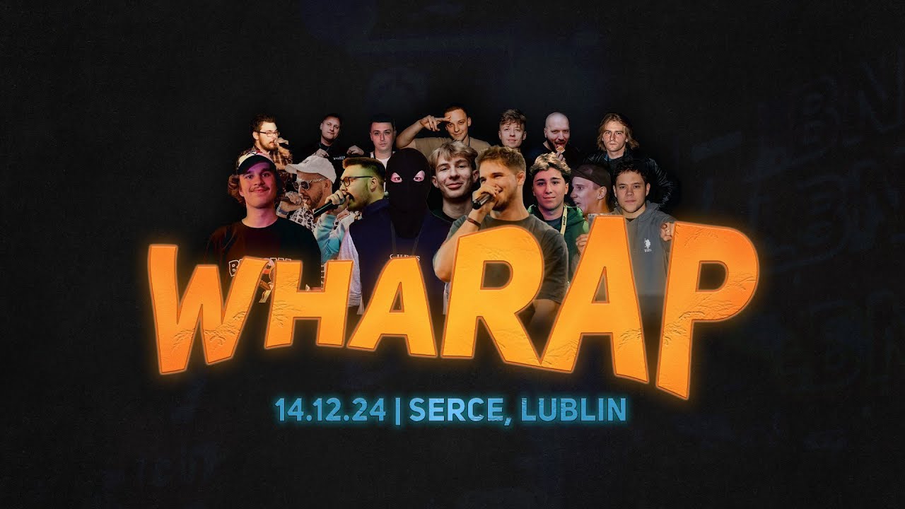 🔥WHARAP - Wielki Finał Ligi Mistrz&oacute;w Freestyle | LUBLIN 🎤