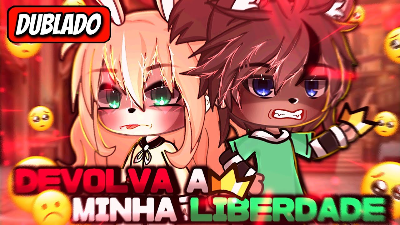 | Devolva A Minha Liberdade | O FILME (DUBLADO) Gacha Life