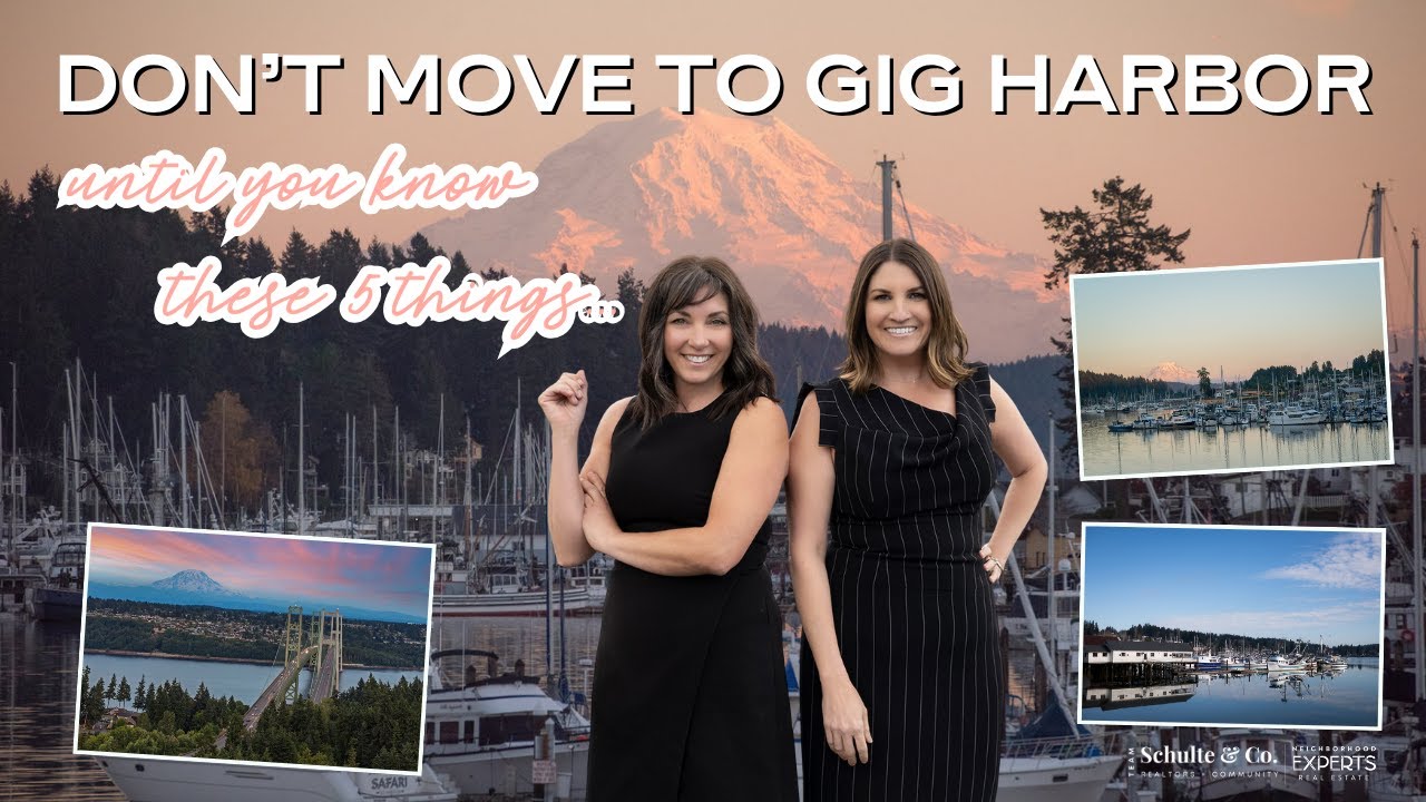 Do not move to Gig Harbor—Unless You Know These 5 Things!