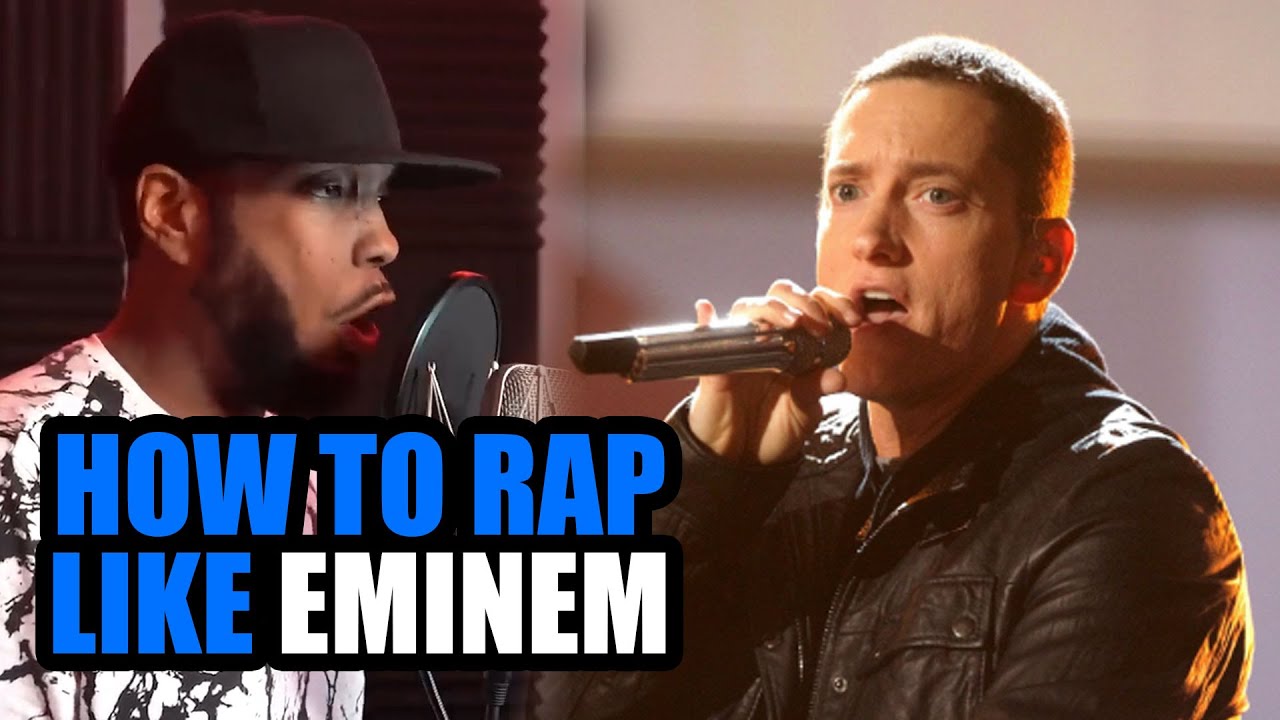 How to rap like Eminem