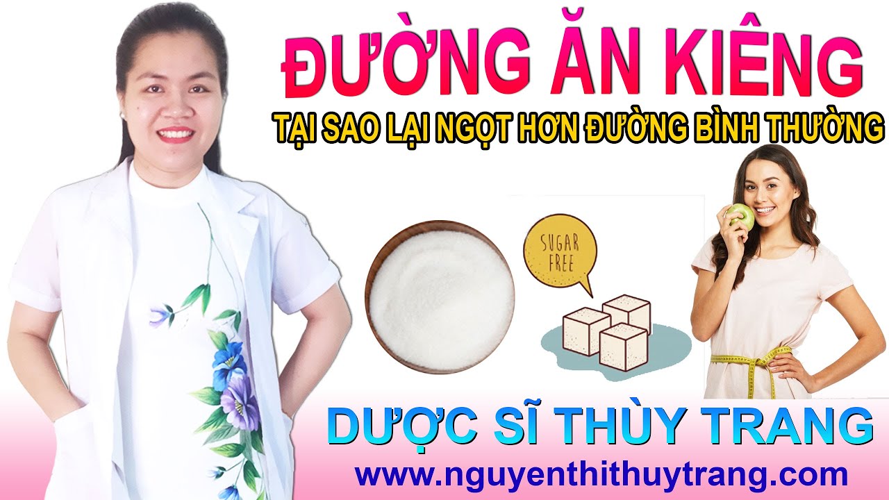 Đường ăn kiêng là gì? Cách sử dụng đường ăn kiêng tốt nhất