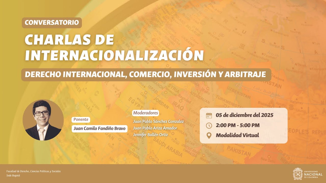 Charlas de Internacionalización: Derecho Internacional, comercio, inversión y arbitraje