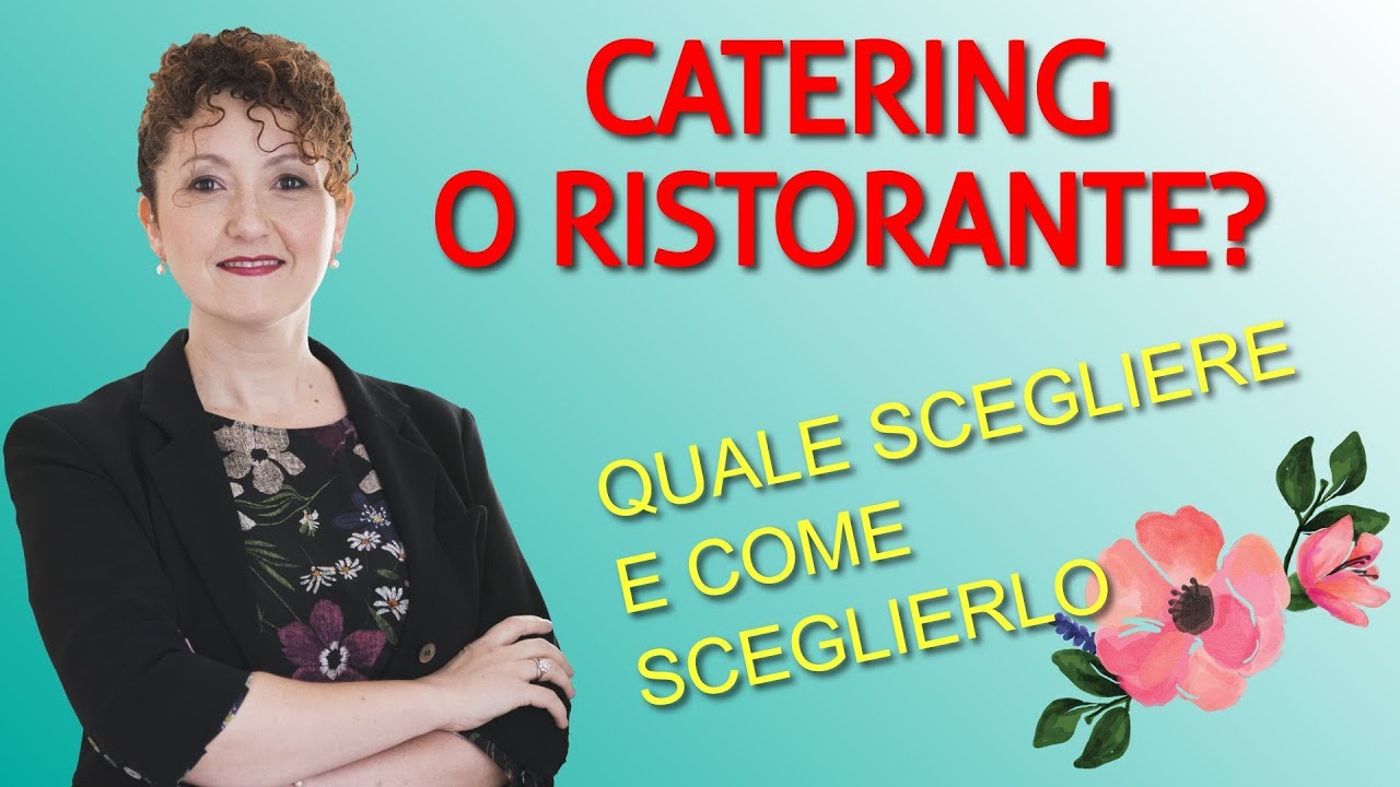 Banchetto di nozze con il catering o al ristorante? - Matrimoni con l'accento - Roberta Patanè