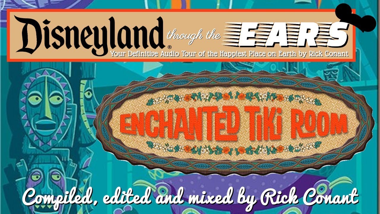 DISNEYLAND through the EARS: ENCHANTED TIKI ROOM 55th Anniversary AUDIO Mix: Hostess SHANNON