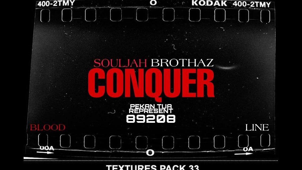 SOULJAH BROTHAZ - CONQUER ( LYRIC VIDEO )