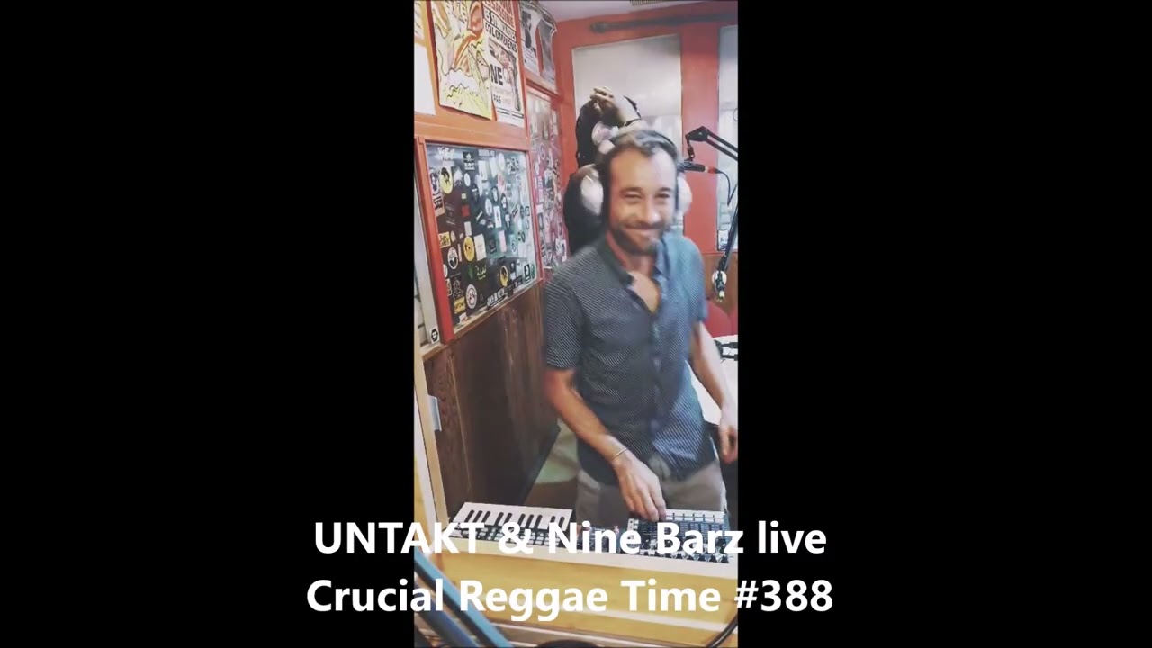 Untakt & Nine Barz live dans Crucial Reggae Time #388  Radio Canut 17/08/2025