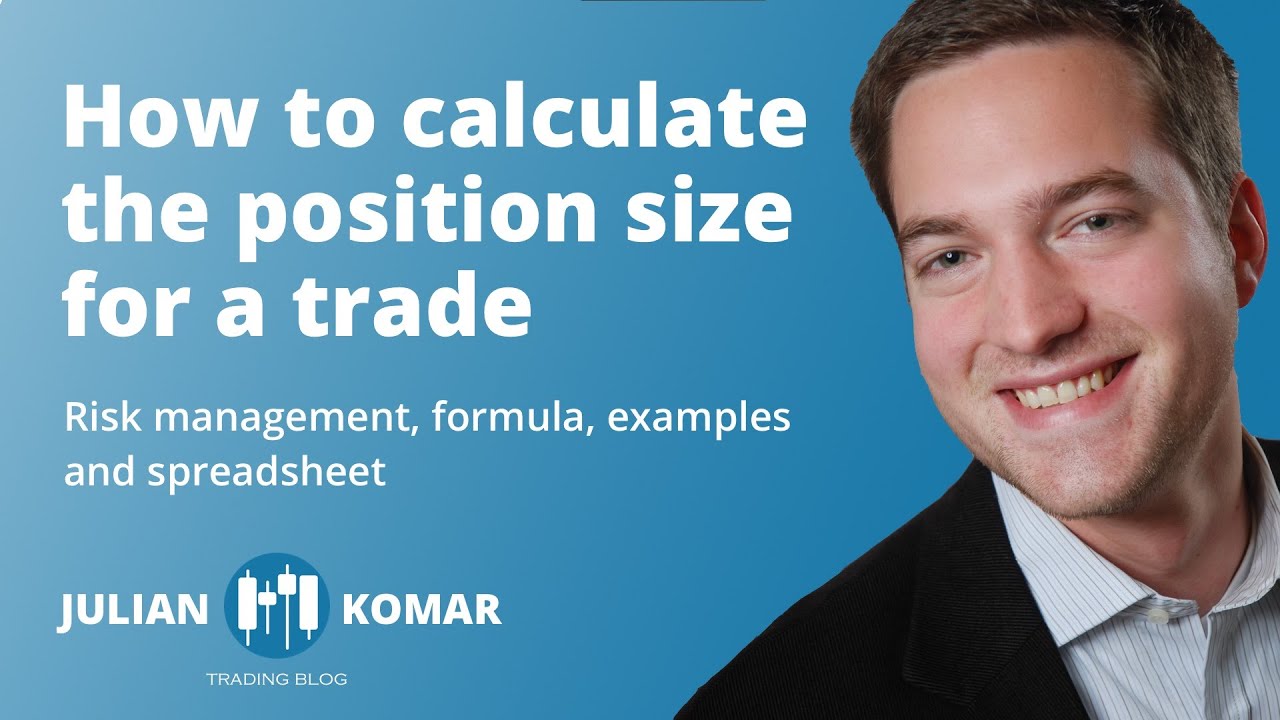 How to calculate the position size for a trade. Easy formula, examples and spreadsheet.