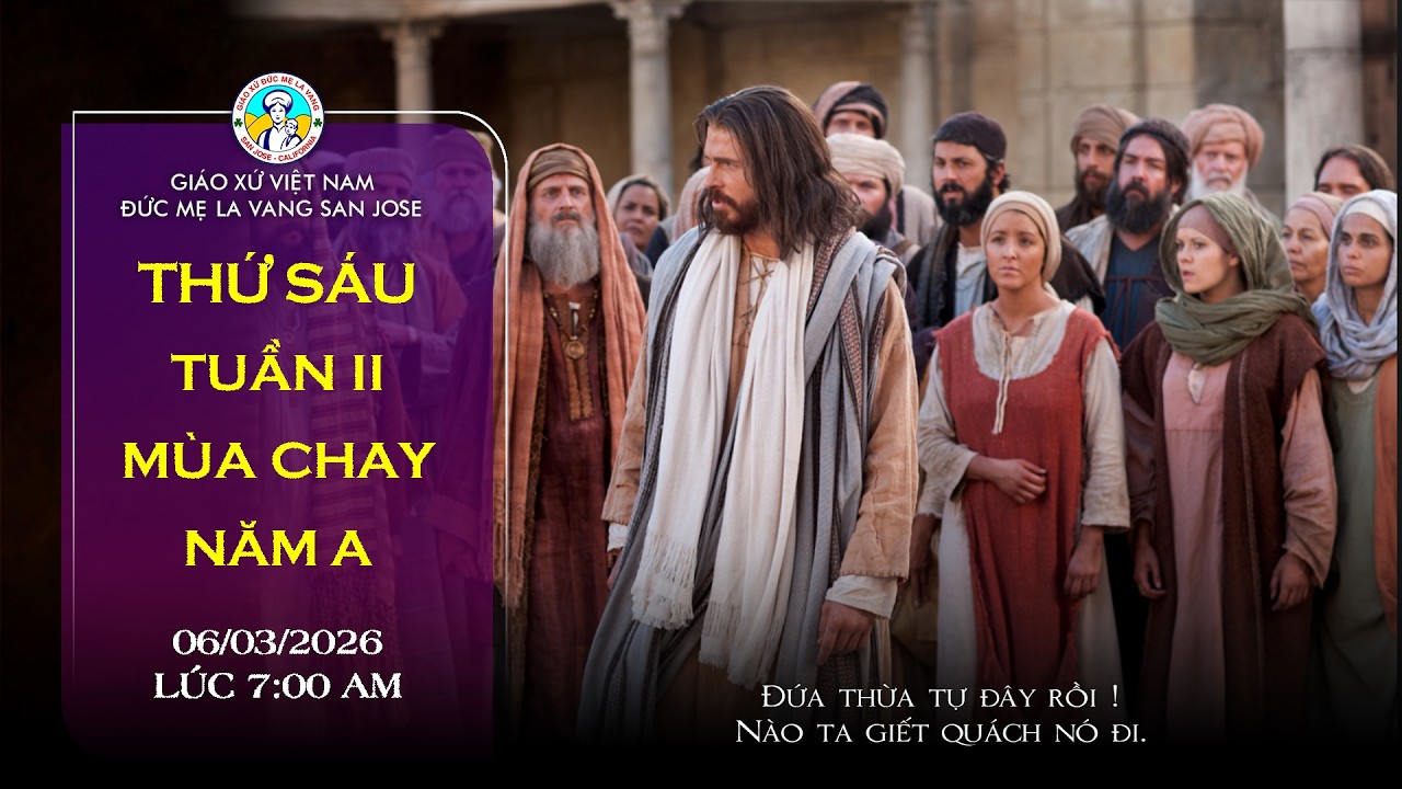 🔴 TRỰC TUYẾN 7:00 AM Thánh Lễ Thứ Sáu 06/03/2026 Tuần II Mùa Chay Năm A