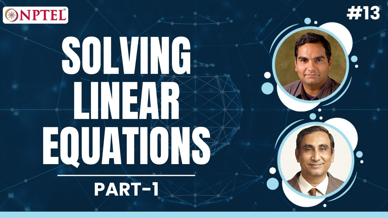 #13 Solving Linear Equations | Part 1 | Data Science for Engineers