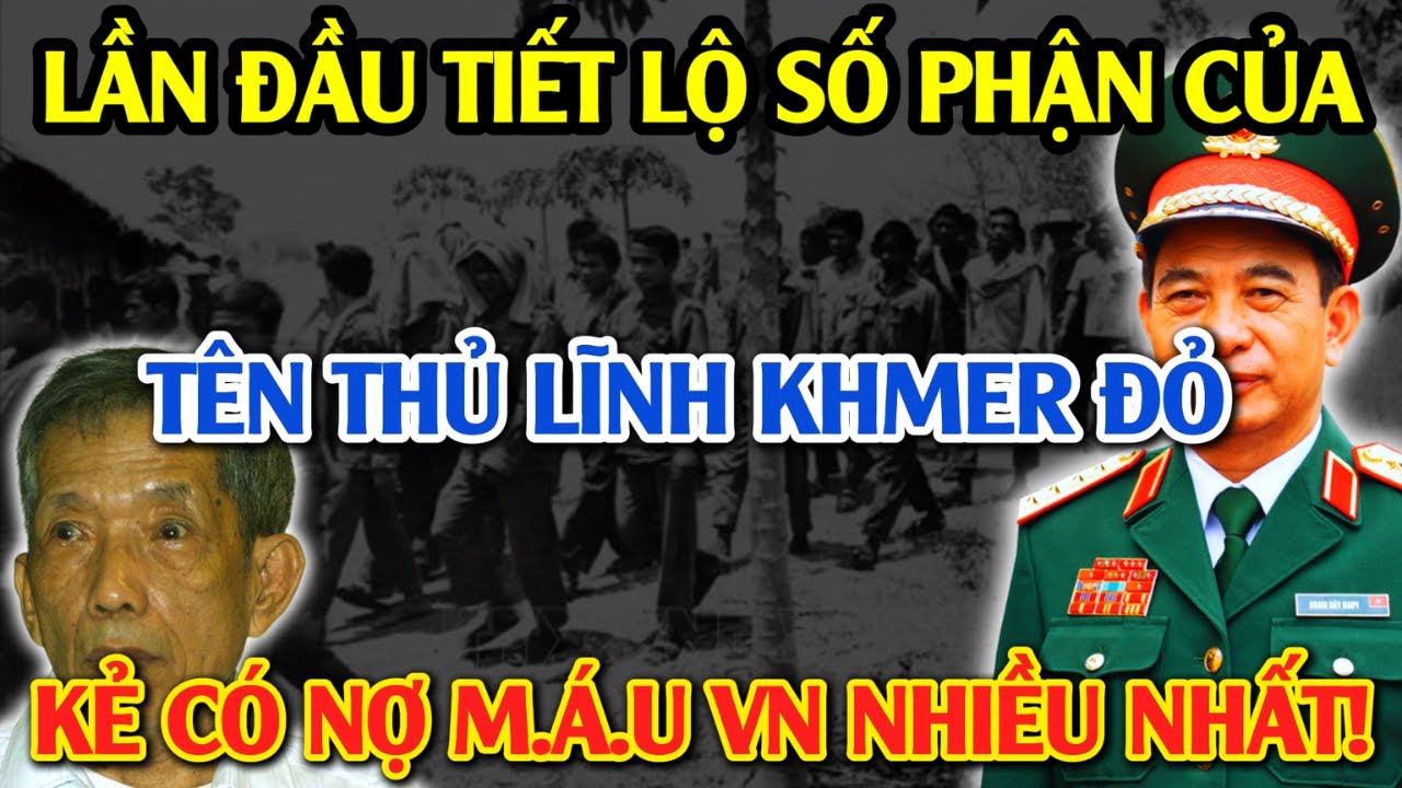 Bí Mật Ẩn Giấu: Lần Đầu Tiết Lộ Số Phận BI THẢM Của Tên Thủ Lĩnh KHMER ĐỎ Sau Cả Một Đời Tàn Ác