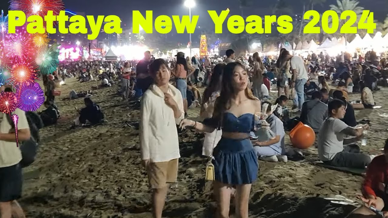 Pattaya Thailand Nightlife New Year 2024 Celebrations Beach Girls More