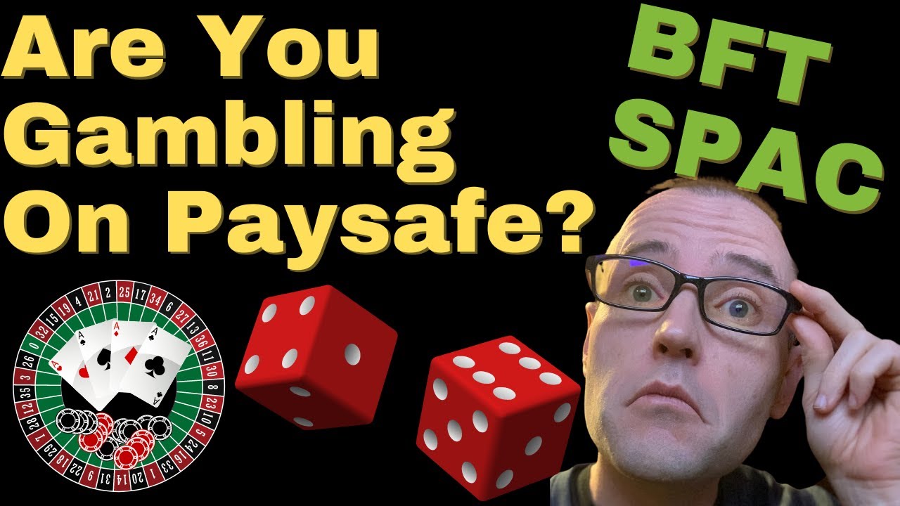 Paysafe & BFT Stock SPAC Merger Analysis | Good Buy Or Risky Gamble?