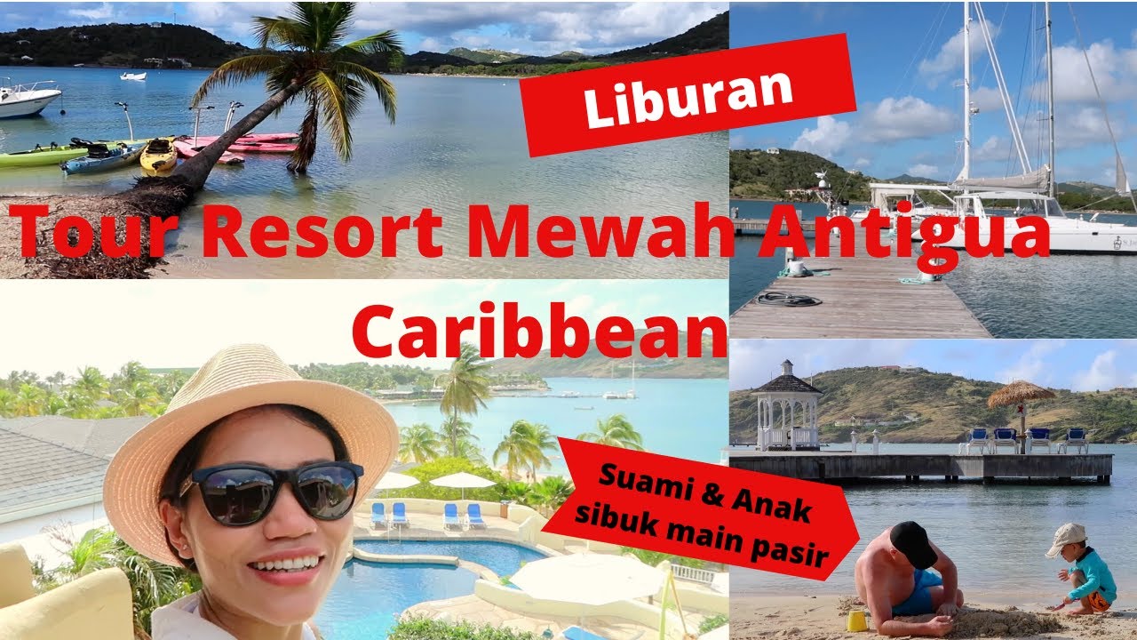 Tour Resort Mewah dan Terbesar di Antigua Caribbean | Liburan Mewah