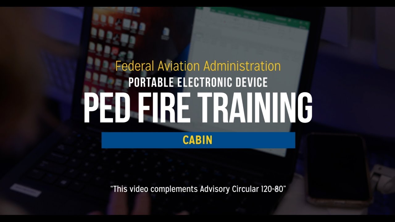 Portable Electronic Device (PED) Fire Training &ndash; Cabin