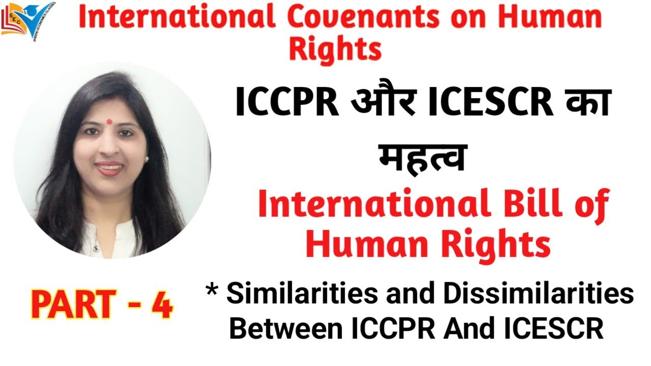 International Covenants  on Human Rights | Relationship Between ICCPR and ICESCR | Part- 4/4