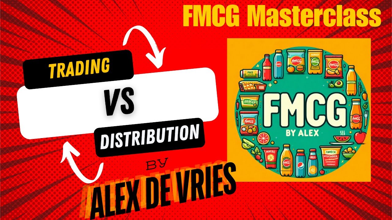 The Difference between Trading and Distribution (FMCG by Alex)