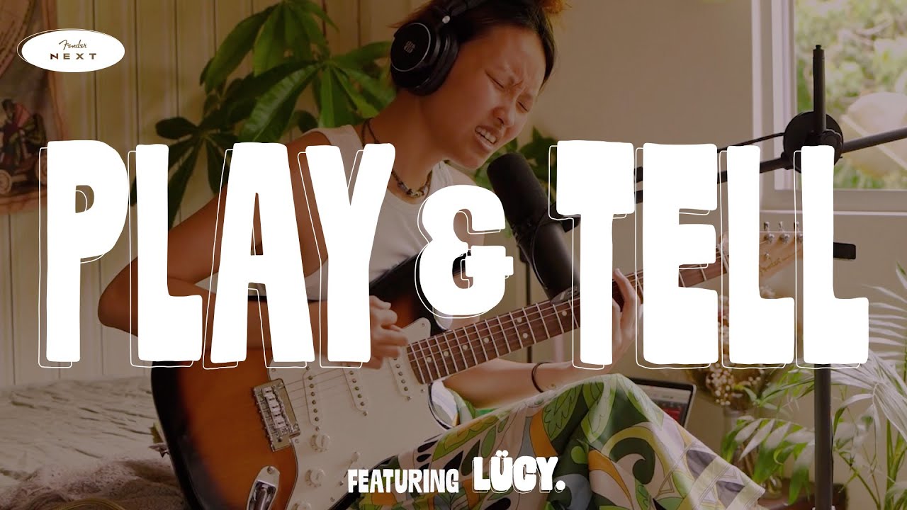 Play & Tell with L&uuml;cy | Fender Next | Fender