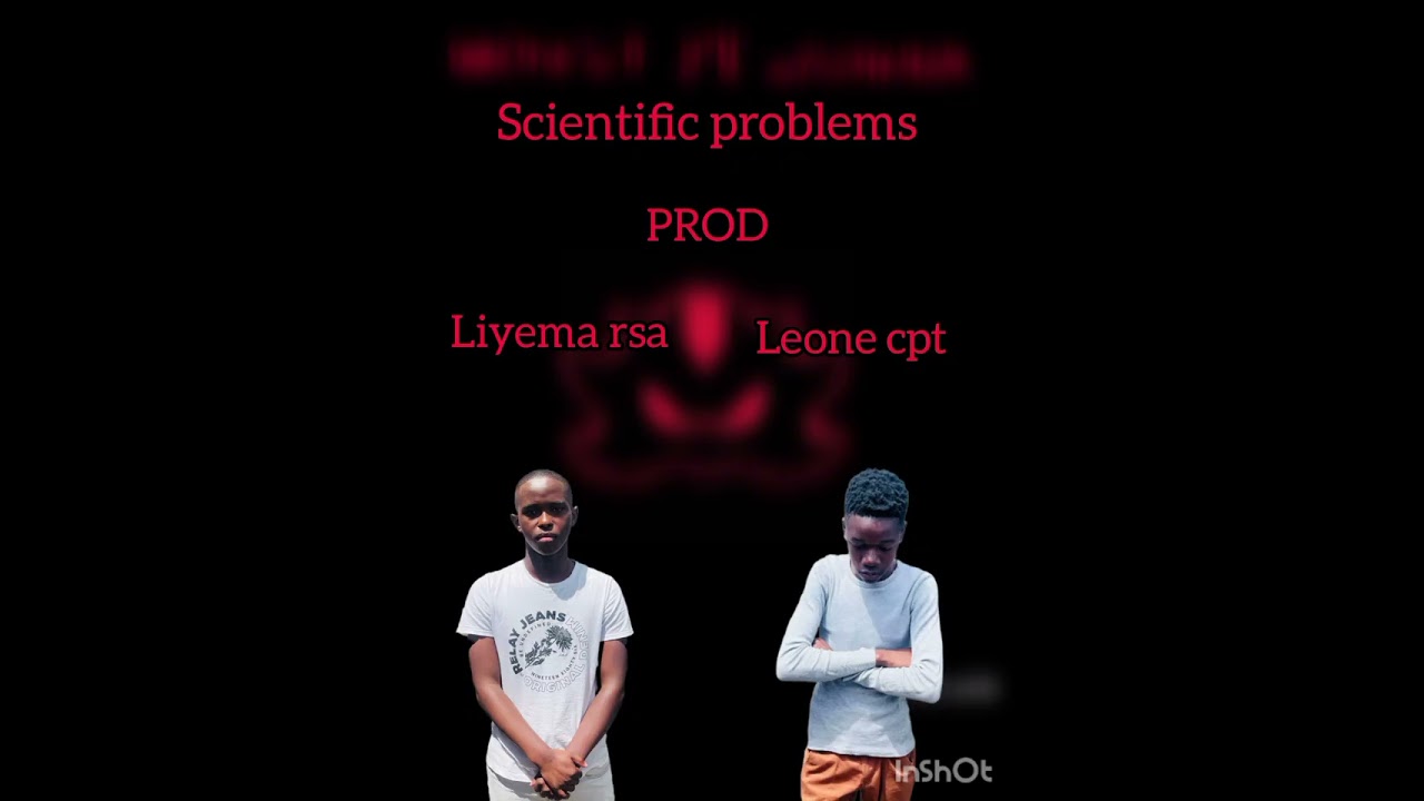 Scientific problems prod by Liyema rsa FT Leone cpt
