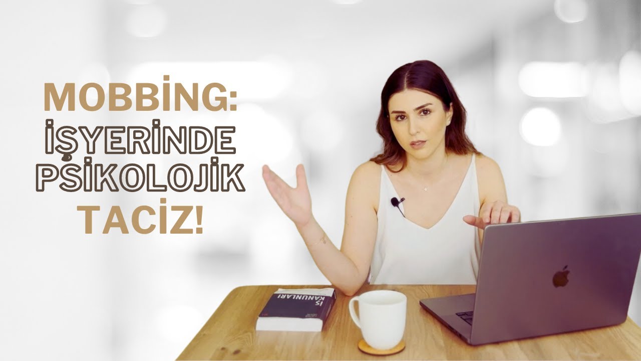 Mobbing - Tacizin Psikolojik Boyutu | İş Hukuku