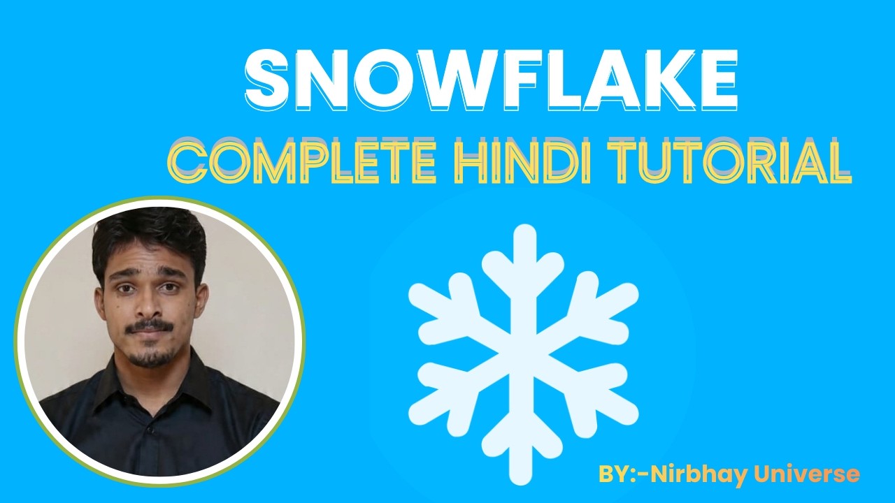 Snowflake Tutorial in Hindi | Complete Beginner Guide | Cloud Data Warehouse 2026