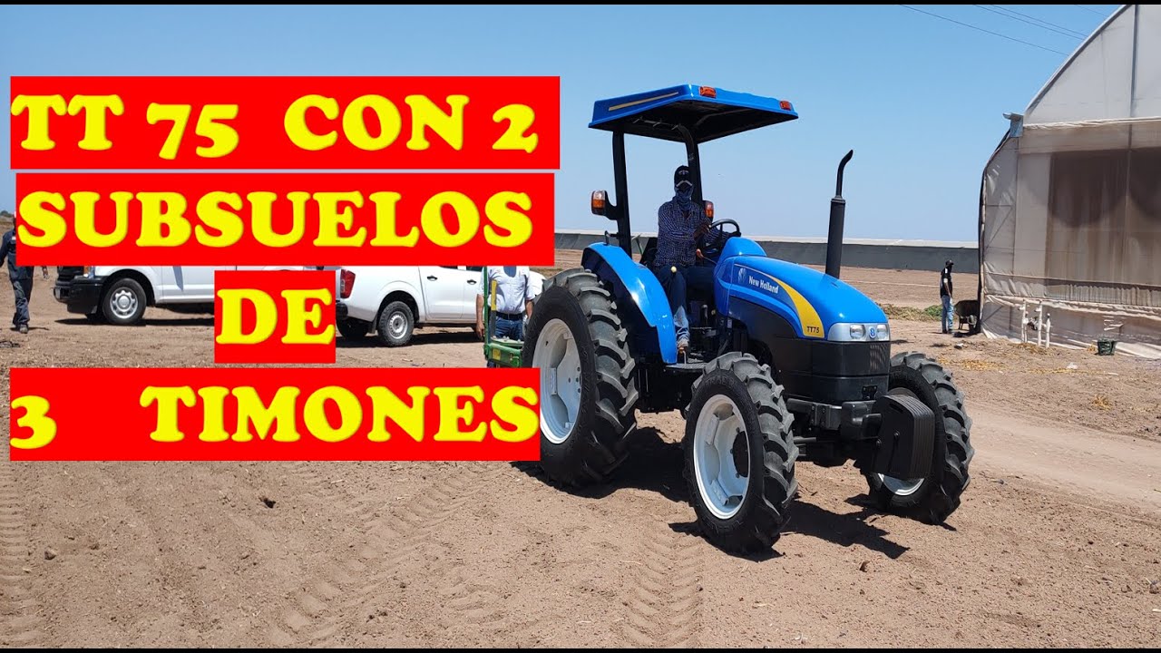 TT 75 NEW HOLLAND DOBLE TRACCION CON 2 TIPOS DE SUBSUELOS LIGERO & PESADO DE 3 TIMONES