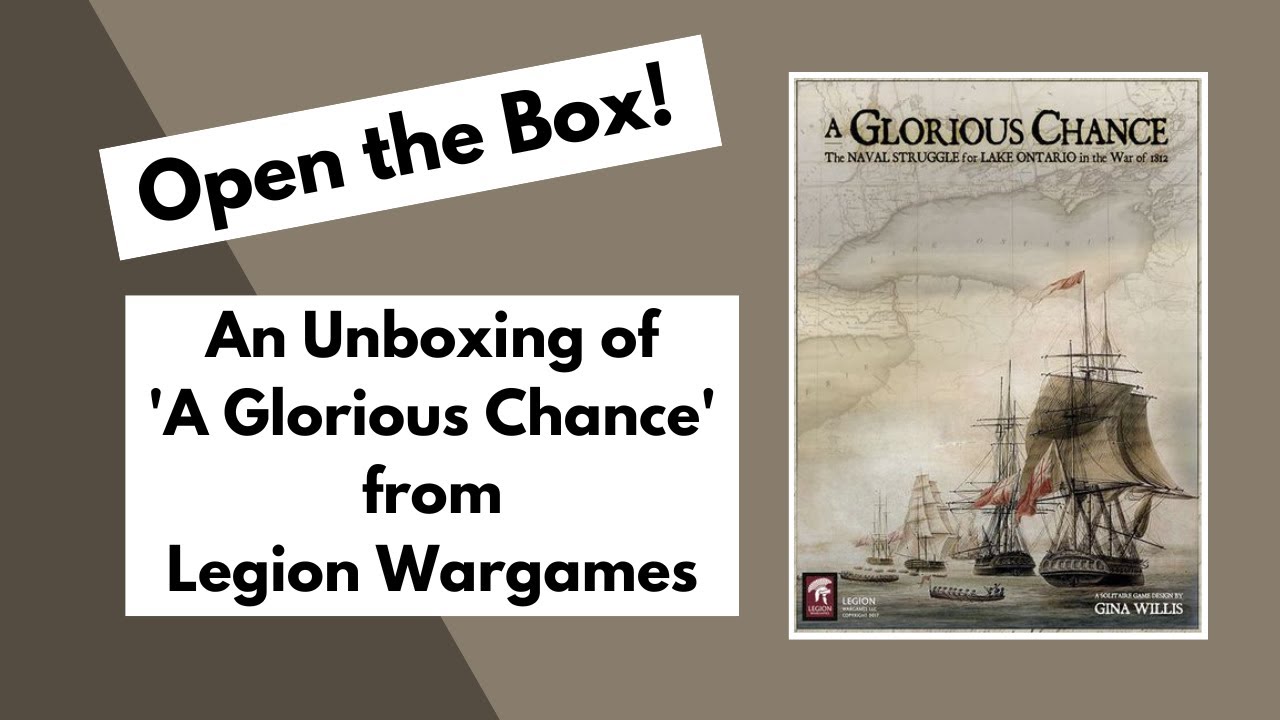 Open the Box! 'A Glorious Chance' from Legion Wargames | Unboxing
