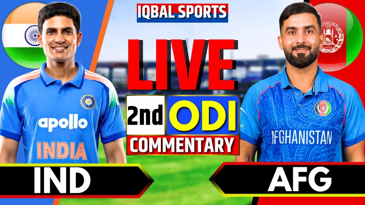 🔴Live: India vs Afghanistan 2nd ODI | Live Cricket Match Today | IND vs AFG LIVE ODI | Iqbal Sports