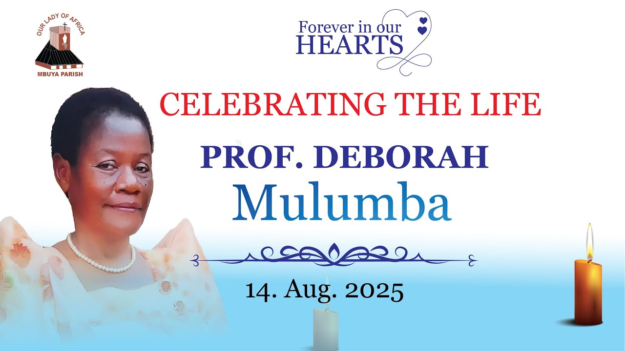 CELEBRATING THE LIFE OF PROF. DEBORAH MULUMBA || Daily TV Mass 14th August, 2025