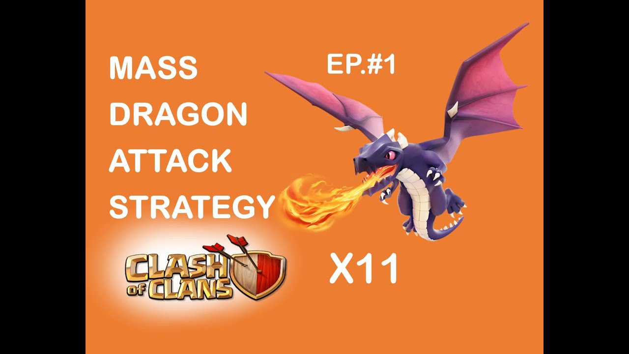 Clash of Clans - Mass Dragon! (Attack strategy - Ep.#1)