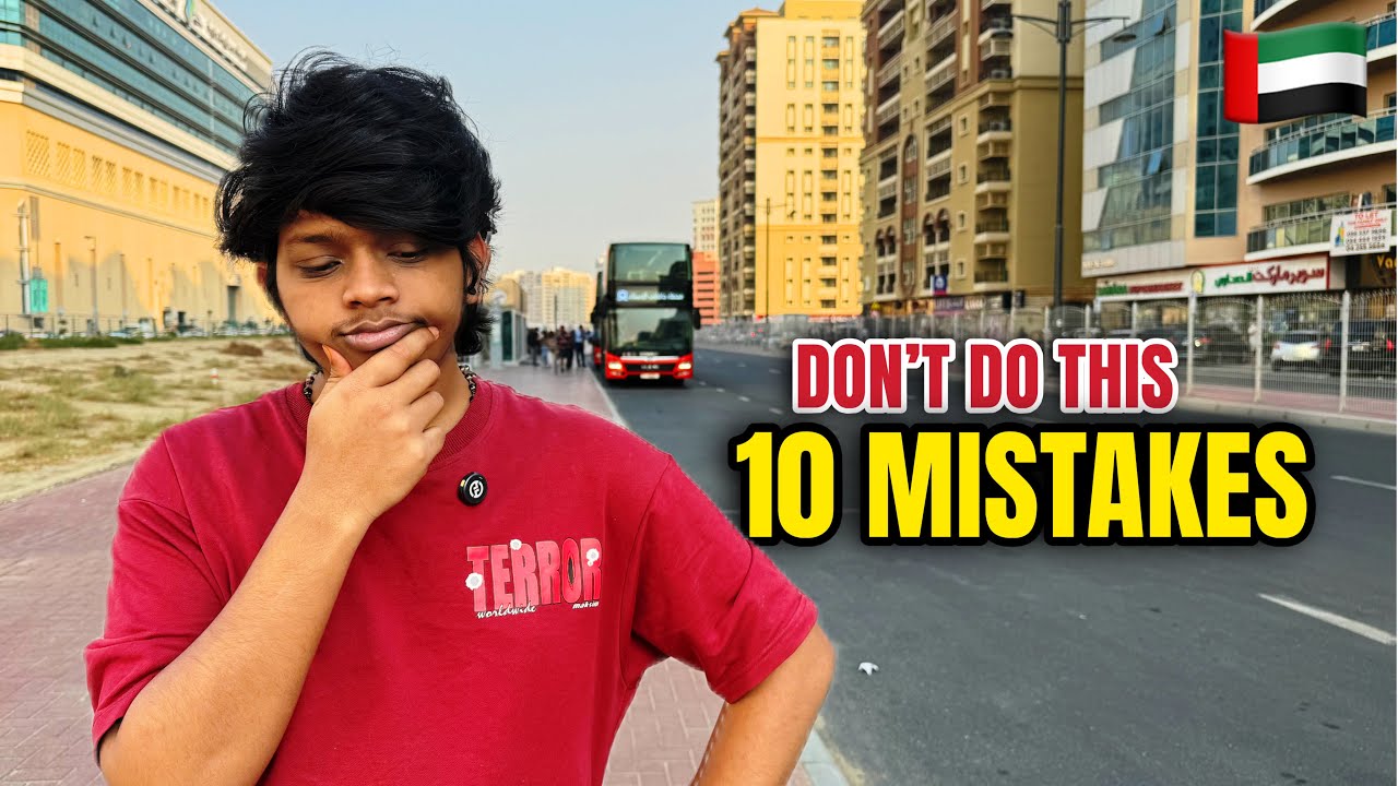 10 Mistakes to Avoid Before Coming to Dubai 🇦🇪 - நானும் மாட்டினேன் 😵‍💫