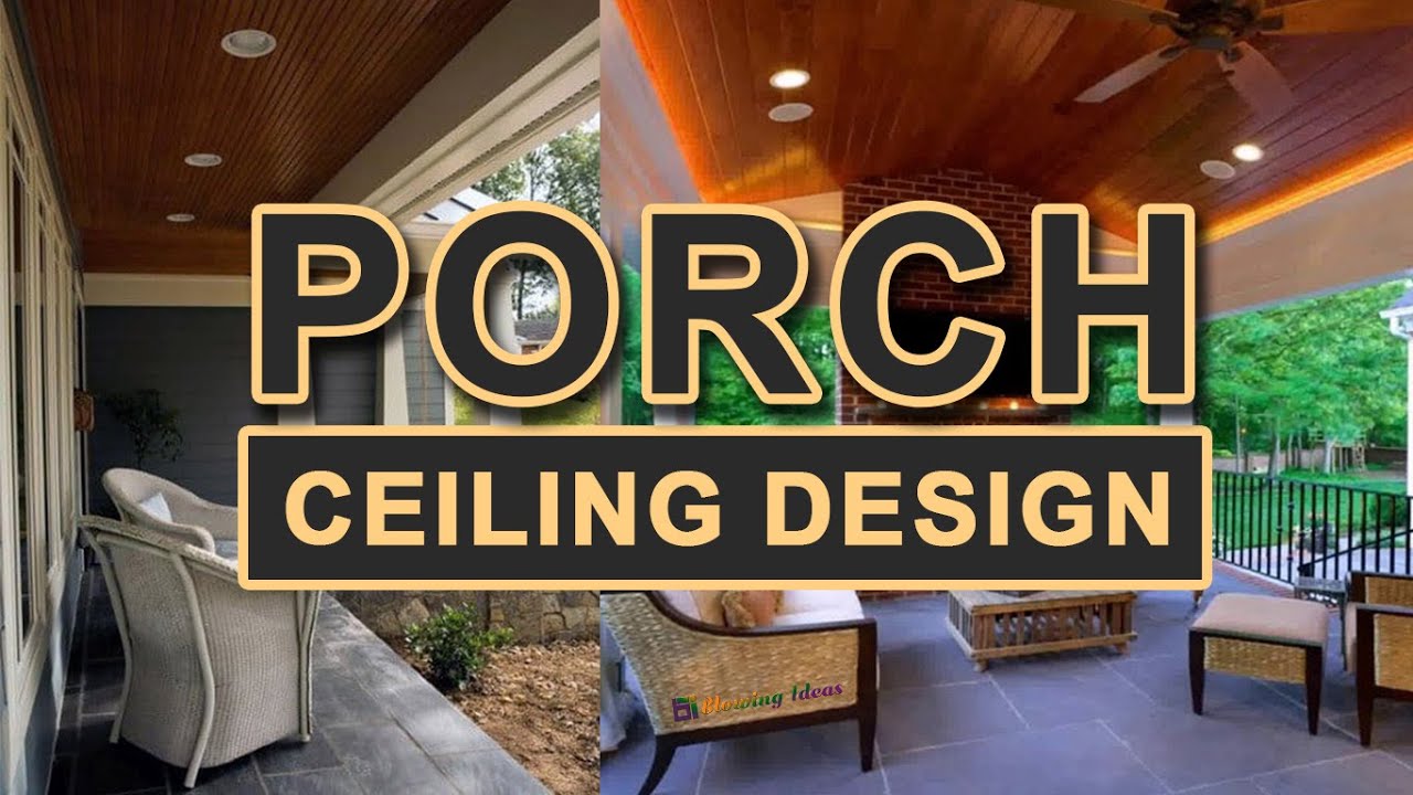 Modern Porch Ceiling Design Ideas | @blowingideas