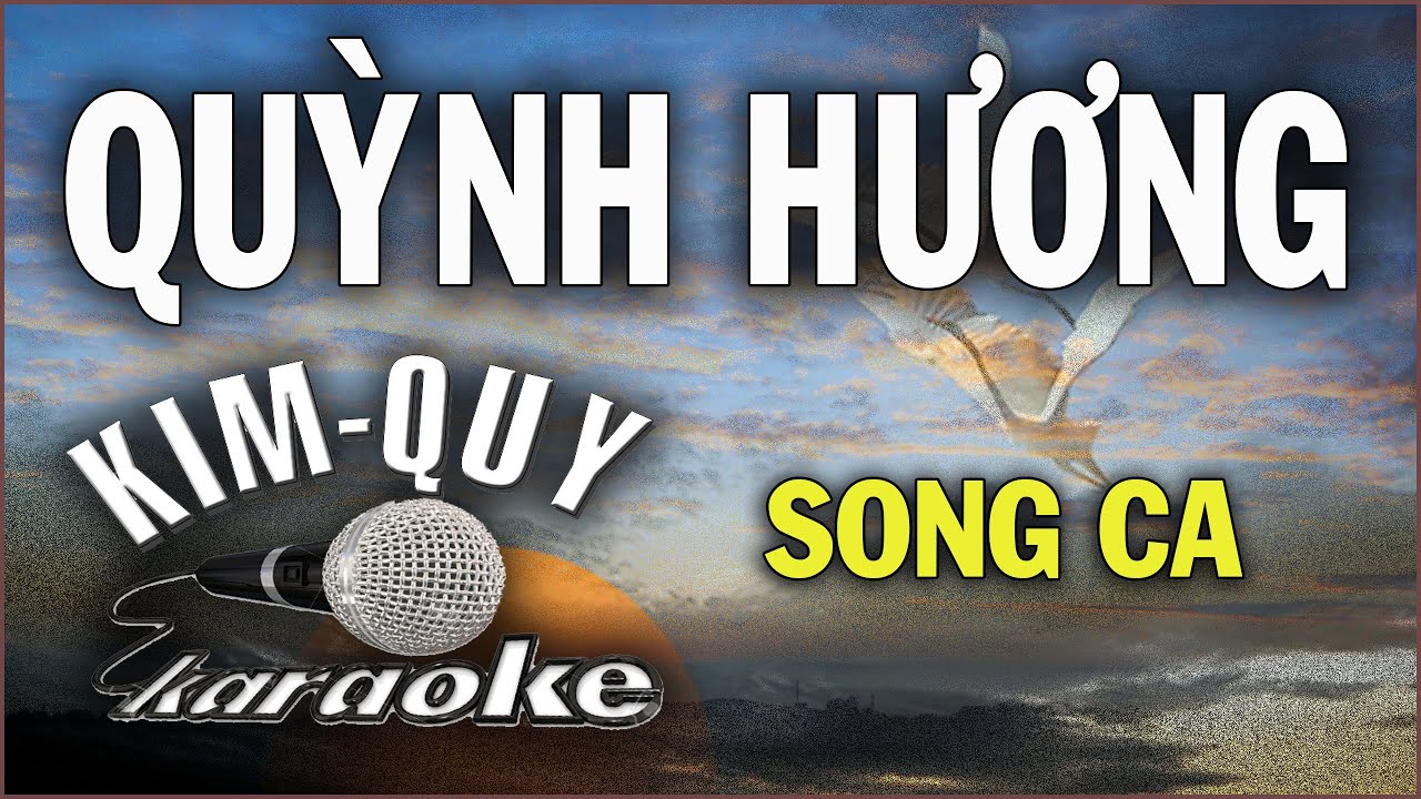 QUỲNH HƯƠNG - KARAOKE - SONG CA ( D/Rê Trưởng )