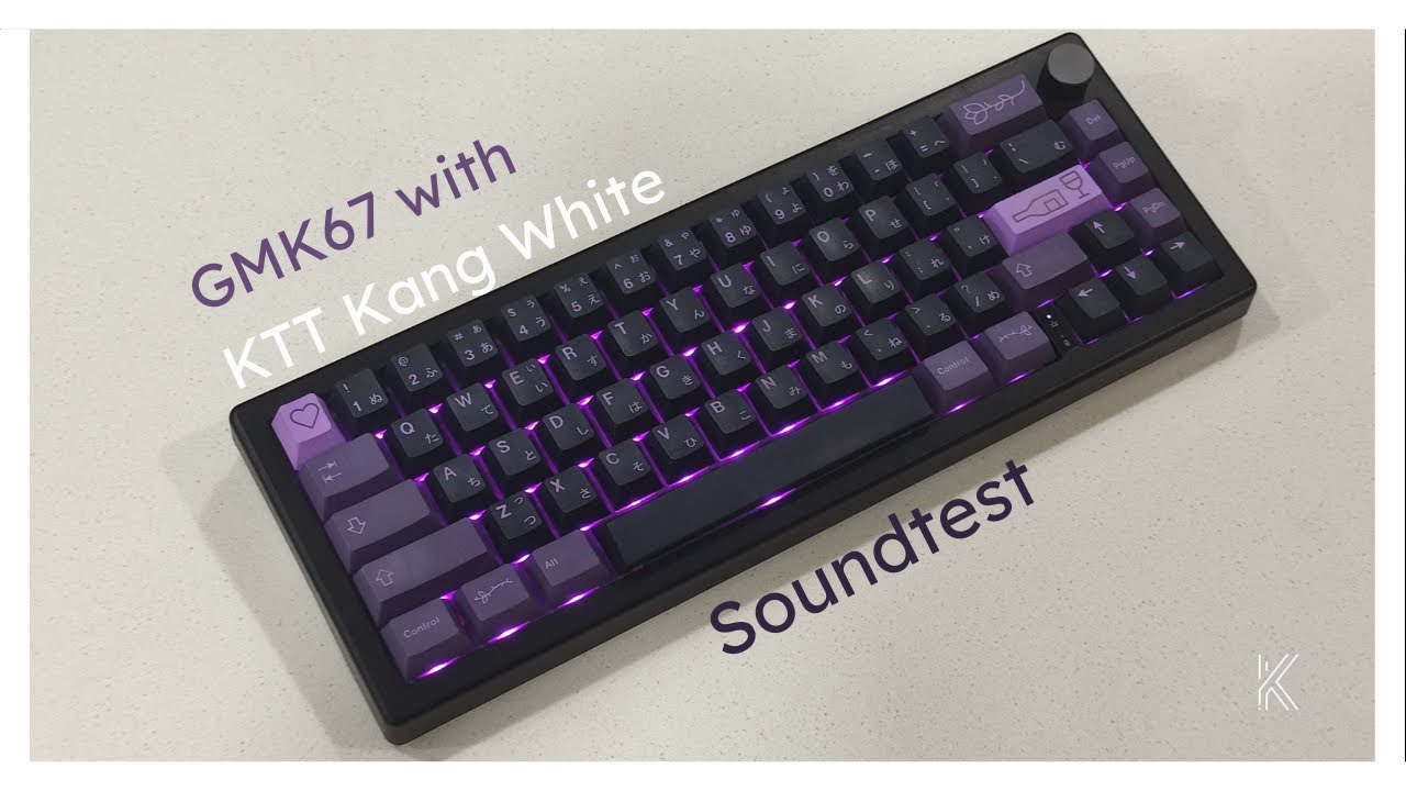 GMK67 with KTT Kang White Sound Test