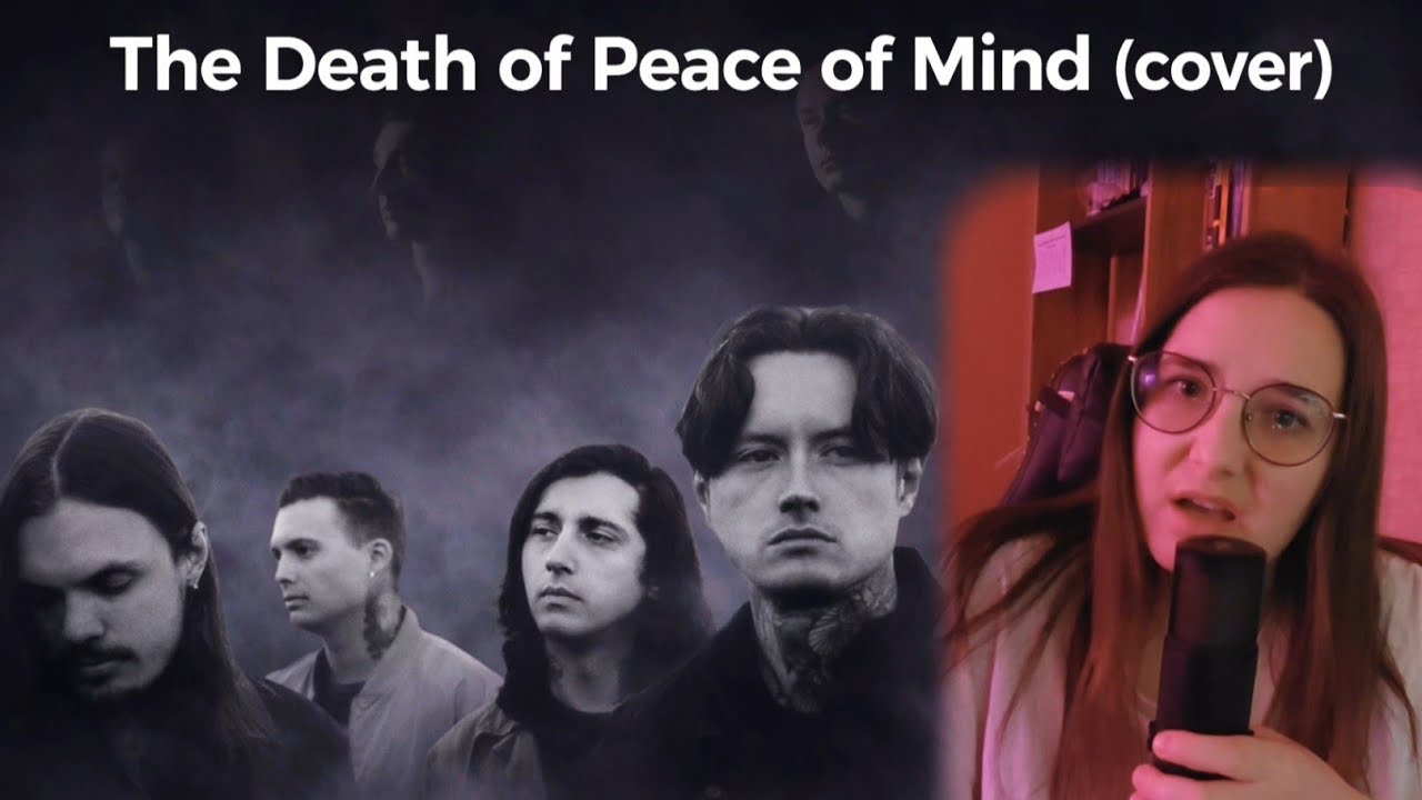 The Death of Peace of Mind by Bad Omens (Genie Cassini cover)