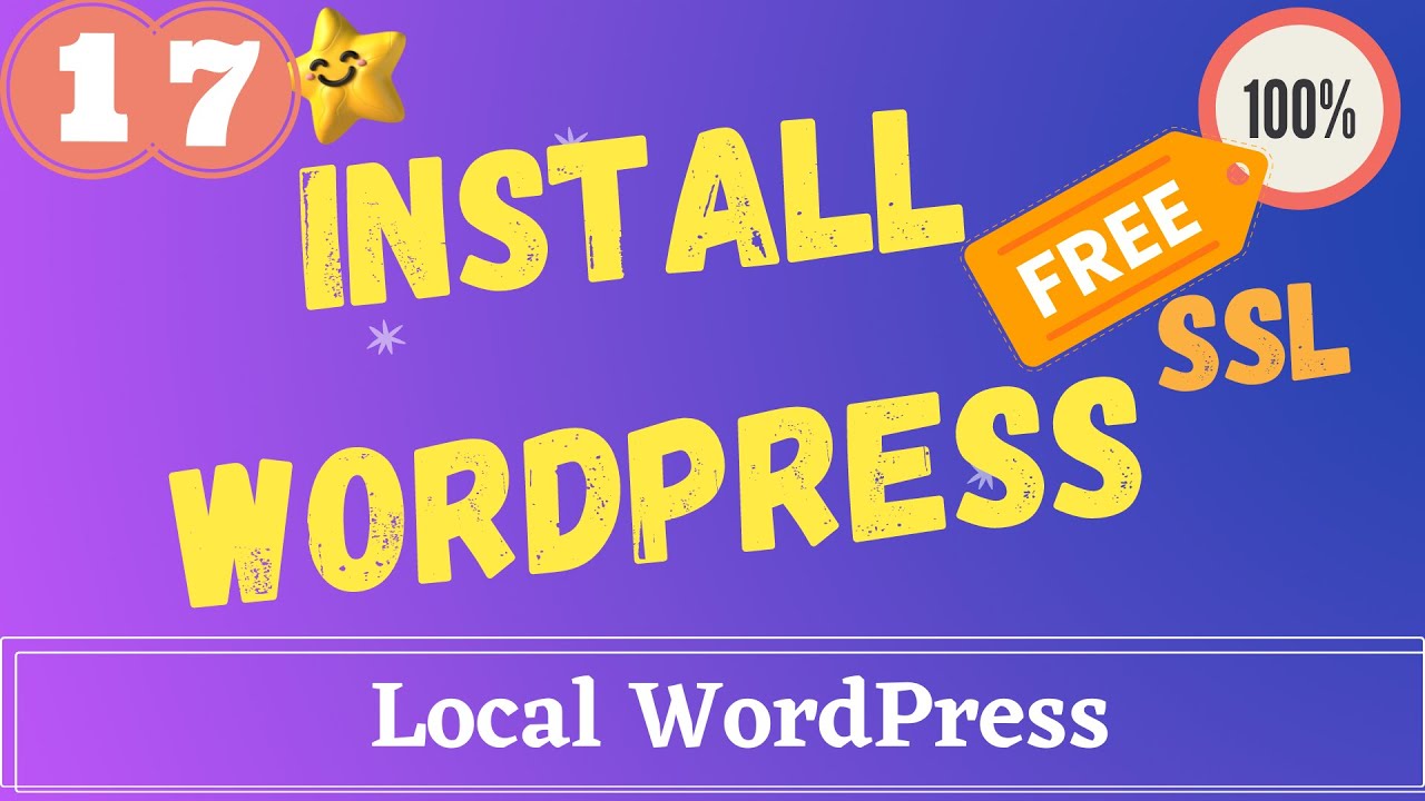 Easily Learn To Install WordPress On Localhost Step By Step (100% Free!) | Free SSL For WordPress