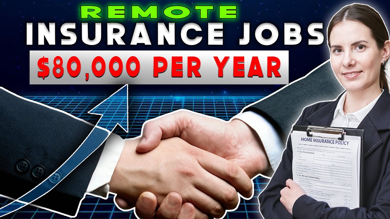 TOP 12 INSURANCE JOBS YOU CAN DO FROM HOME