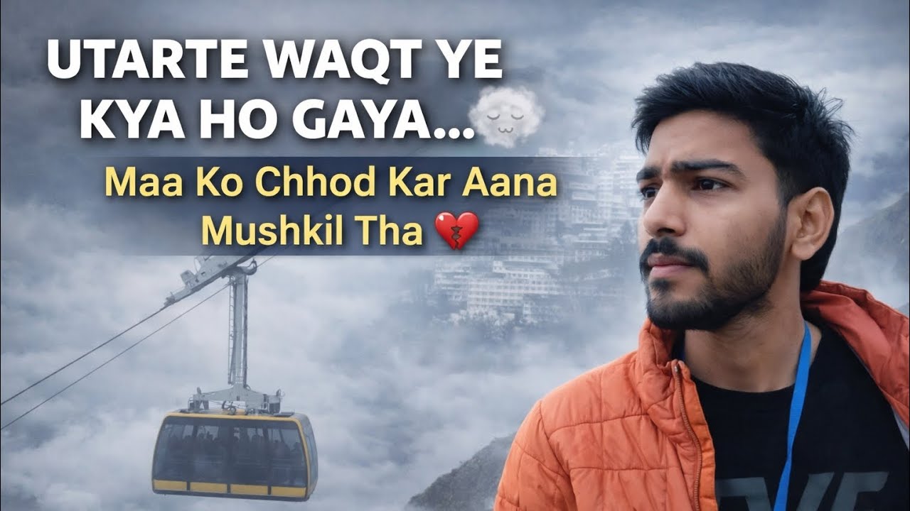“Vaishno Devi Yatra Final Part 🛕 | Maa ke pas se  Vapas Aana Mushkil Ho Gaya 🥺”