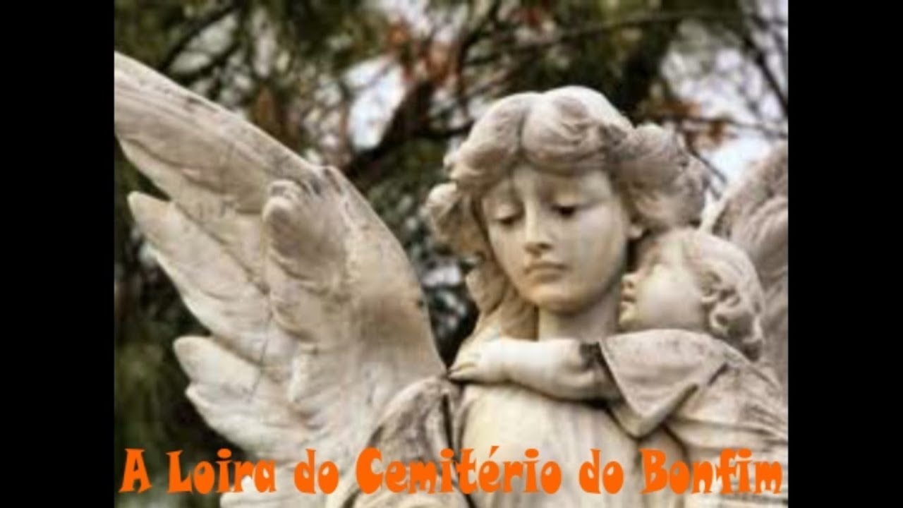 A LOIRA DO CEMITÉRIO DO BONFIM (LENDA)