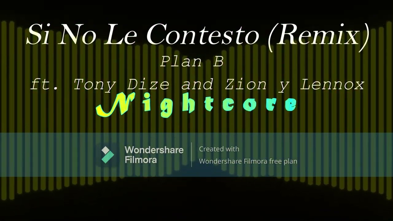 Si No Le Contesto (Remix) - Plan B ft. Tony Dize and Zion y Lennox (Nightcore)