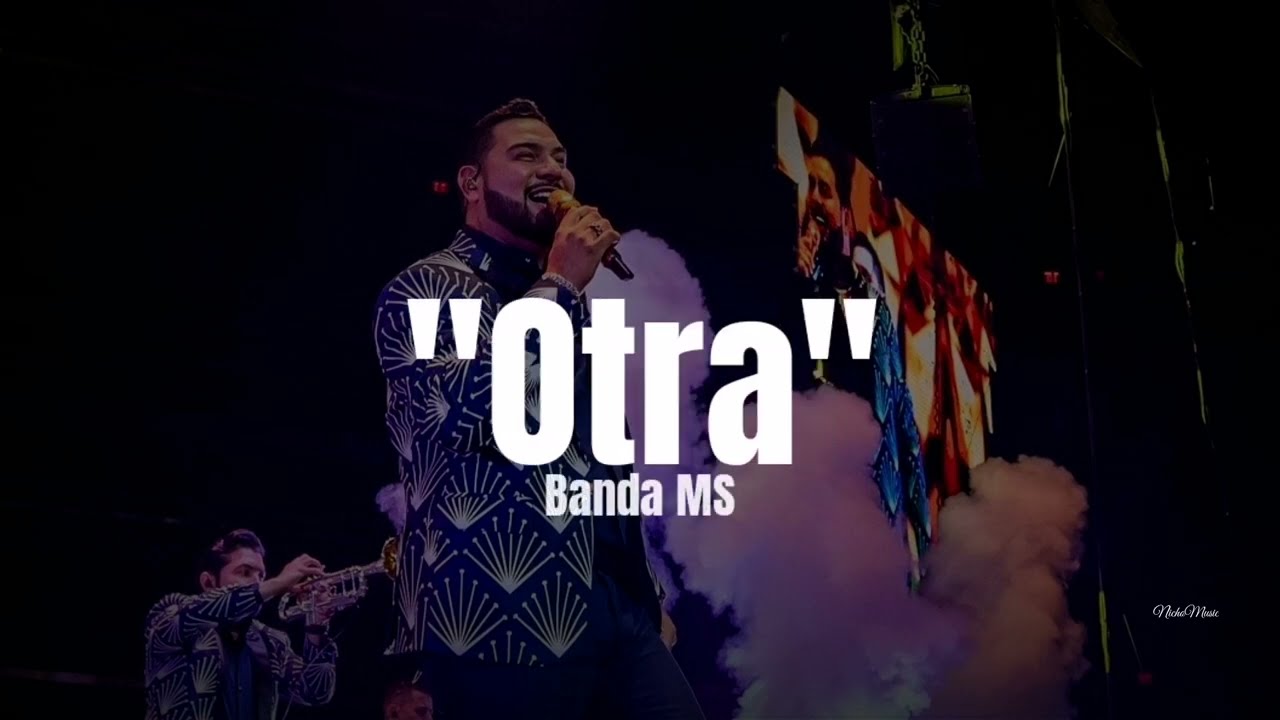 Banda MS - Otra (LETRA) Estreno 2022