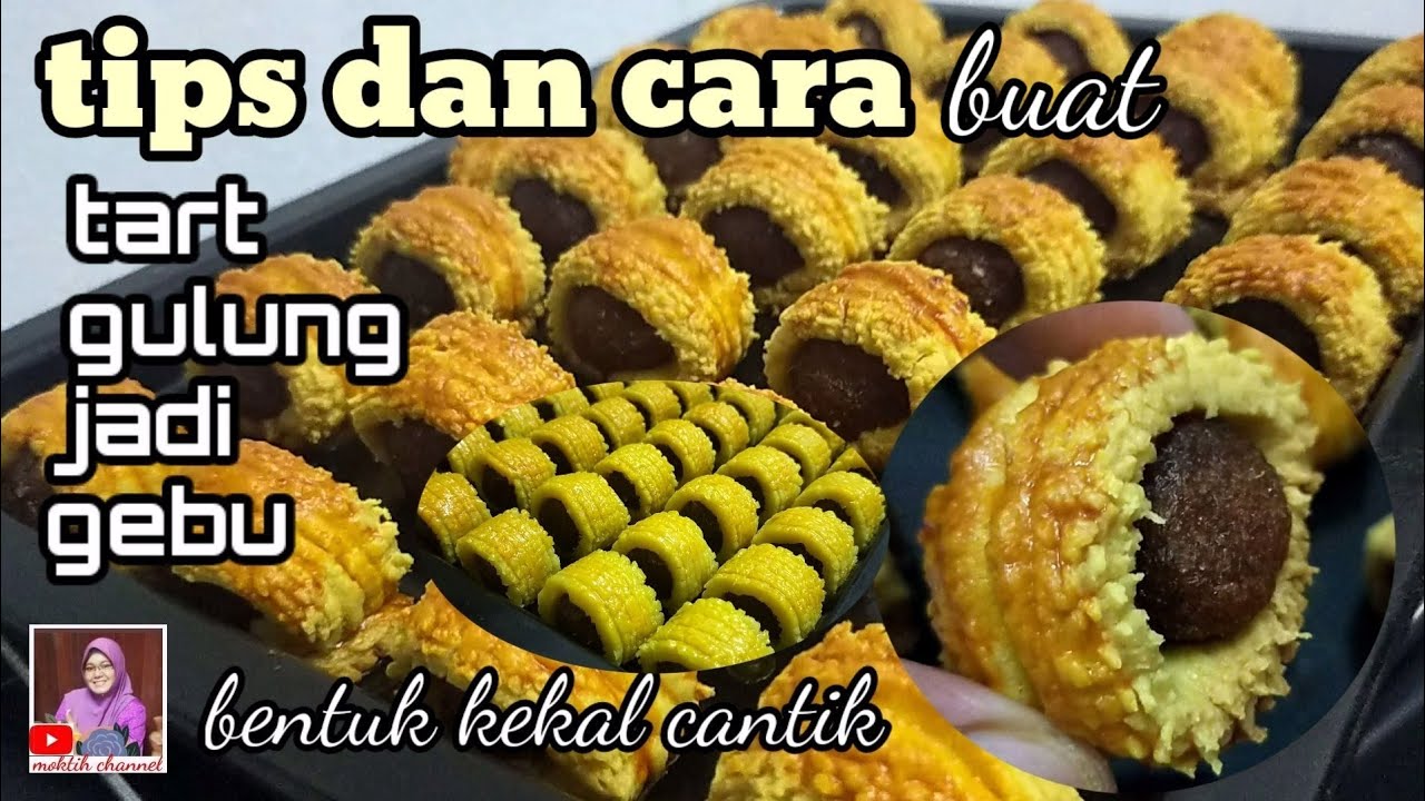 TIPS DAN CARA BUAT TART GULUNG JADI GEBU SERTA BENTUK KEKAL CANTIK (sub.eng)#moktihchannel
