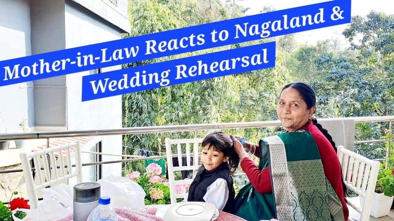 FIRST DAY IN NAGALAND 💚Mom-in-law’s First Reaction | Wedding Rehearsal Night
