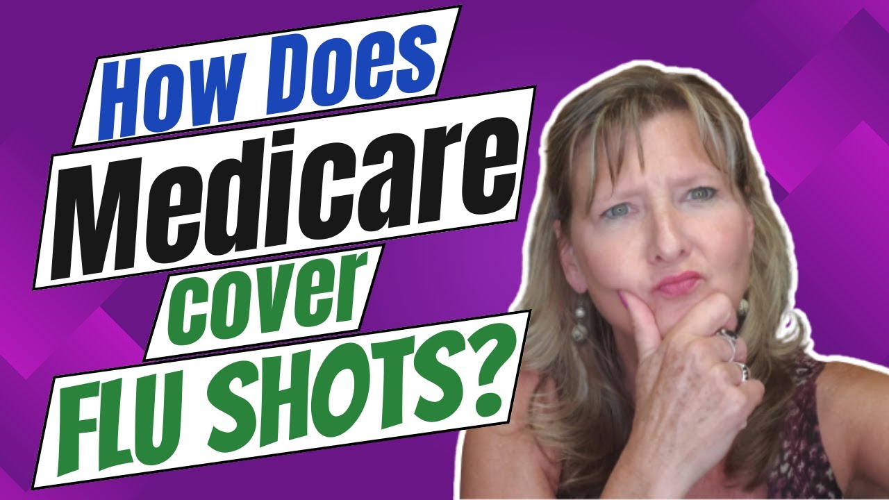How Does Medicare Cover Flu Shots?