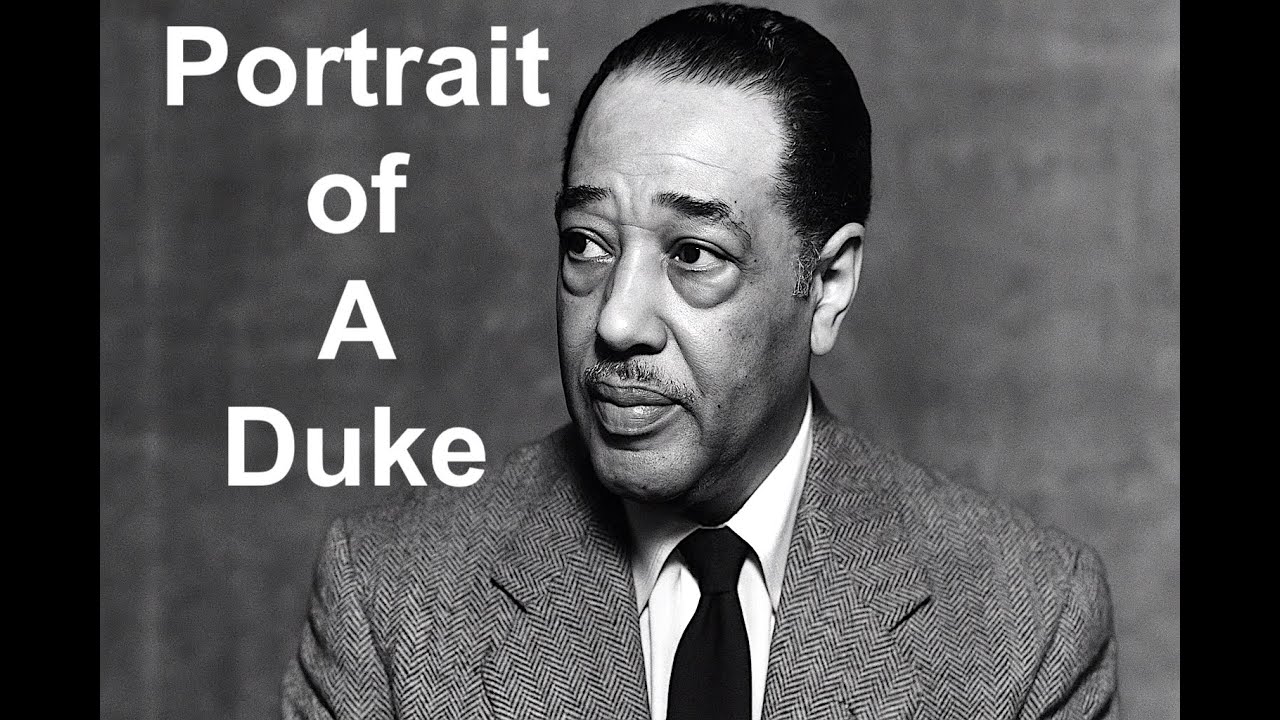 “The Portrait of a Duke” – A Jazz Documentary on Duke Ellington