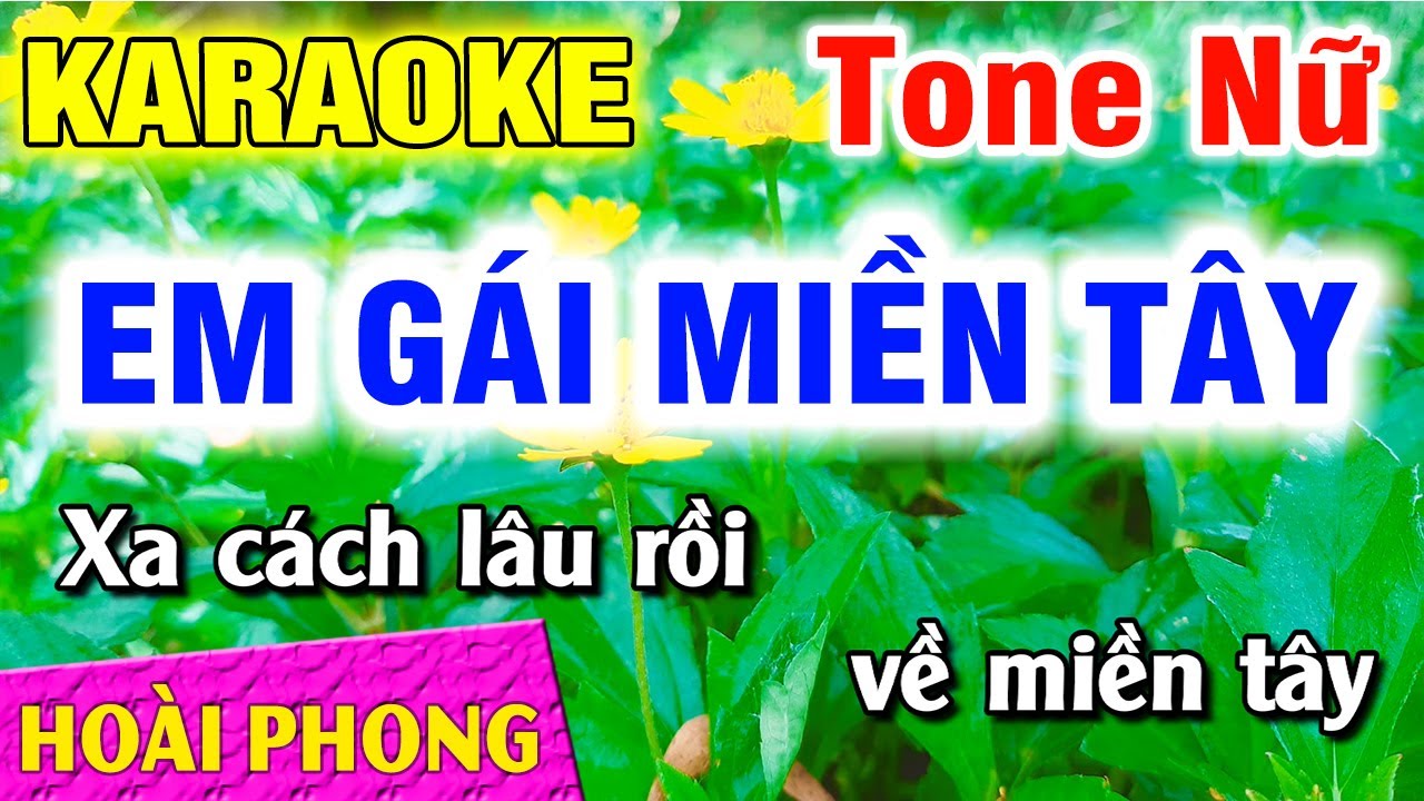 Karaoke Em Gái Miền Tây Tone Nữ Nhạc Sống Mới Nhất | Hoài Phong Organ