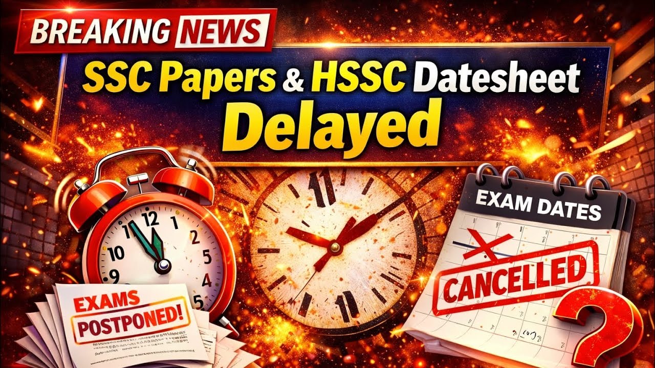 SSC Papers & HSSC Datesheet Are Delayed ? 