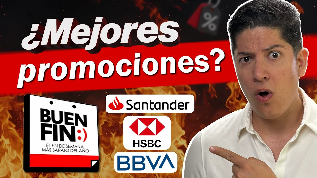 &iquest;C&oacute;mo aprovechar el BUEN FIN 2025 Promociones bancarias
